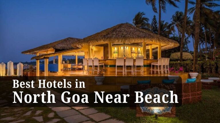 Best Hotels in North Goa Near Beach