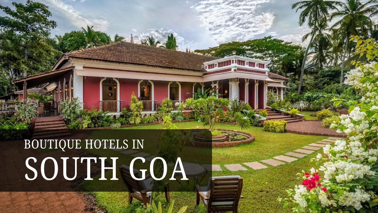 Boutique Hotels in South Goa