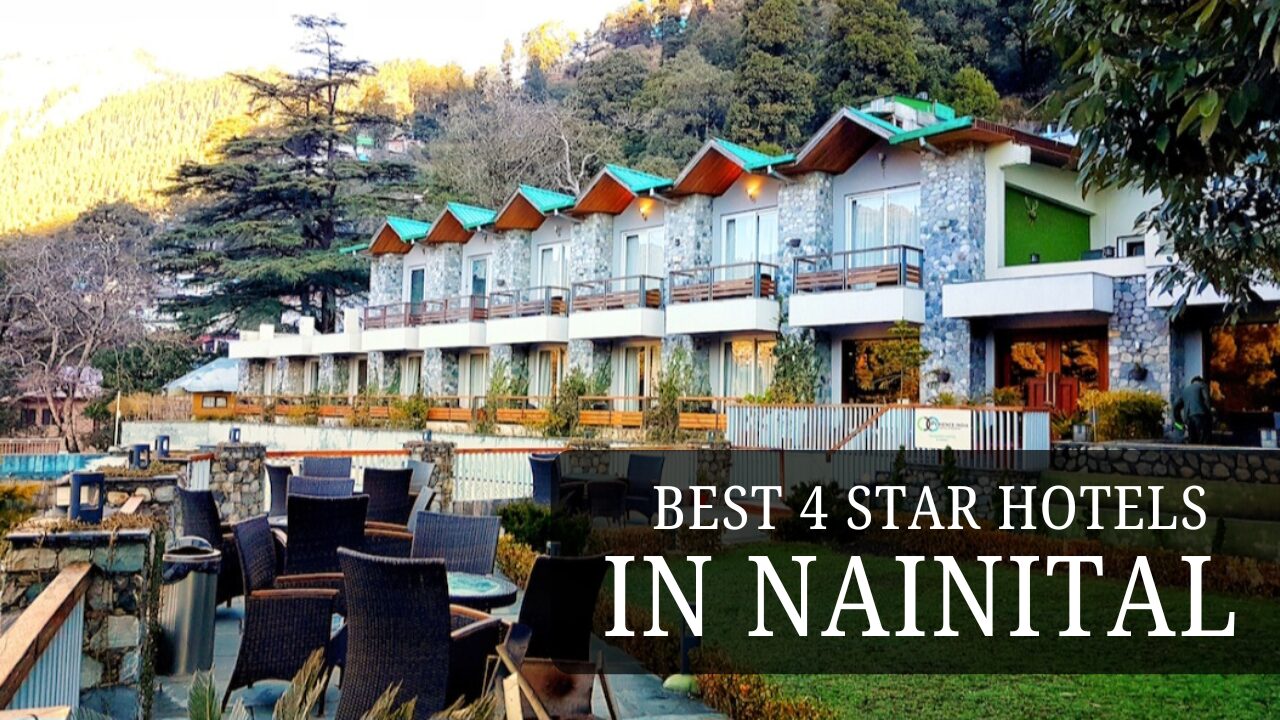 Best 4 Star Hotels in Nainital