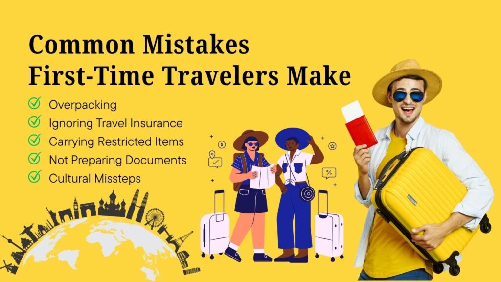 Common Mistakes First-Time Travelers Make