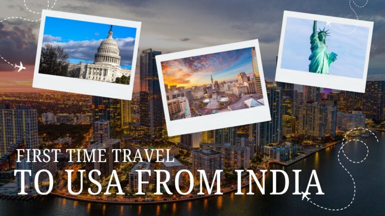 First Time Travel to USA from India