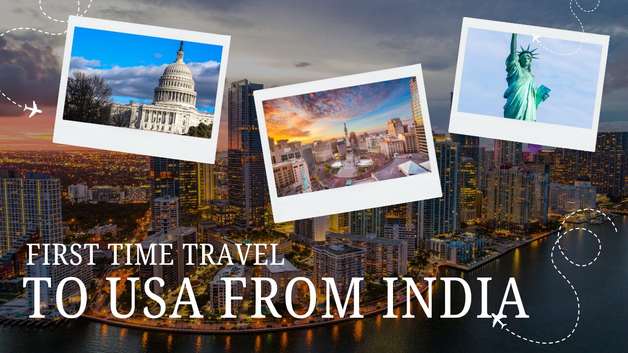 First Time Travel to USA from India